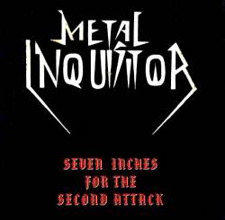 Metal Inquisitor : Seven Inches for the Second Attack